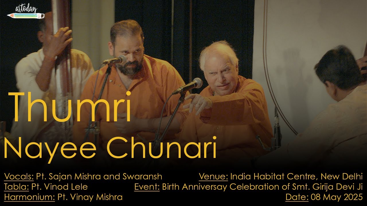 Nayee Chunari | Pandit Sajan Mishra and Swaransh | Thumri | Hindustani Classical Music |