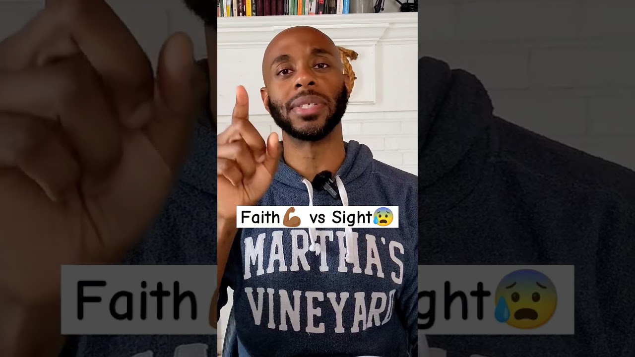 Numbers 13:30-33 faith vs sight.
