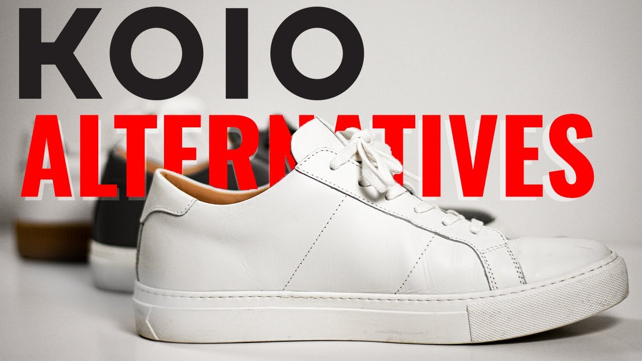 KOIO and COMMON PROJECTS Alternatives | Best Minimalist Sneakers