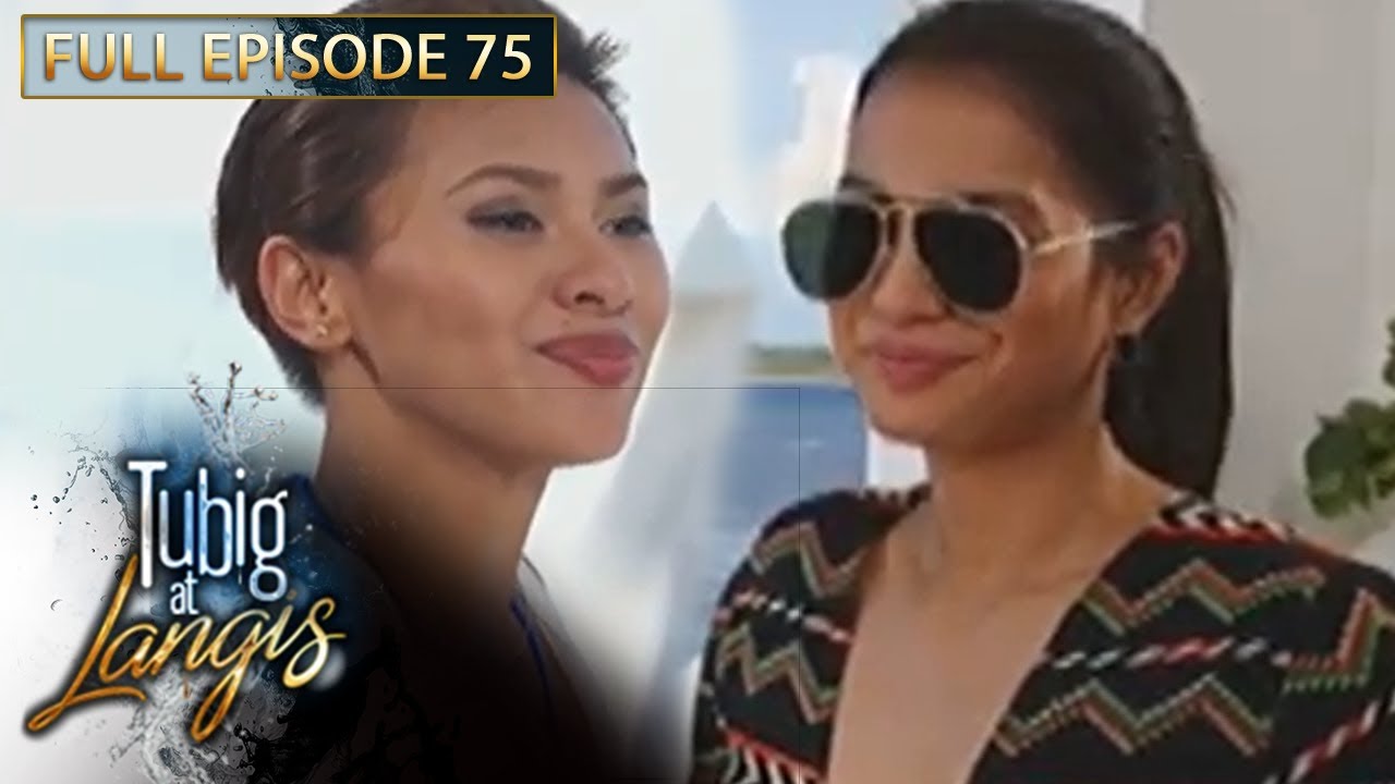 Full Episode 75 | Tubig At Langis
