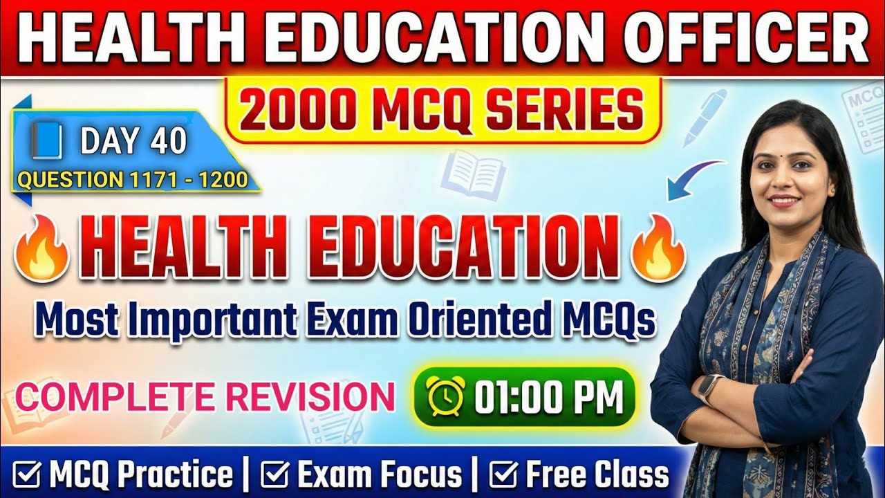 Class 40 | Most Important Health Education 2000 Questions | HEO MCQ | UPPSC Health Education Officer