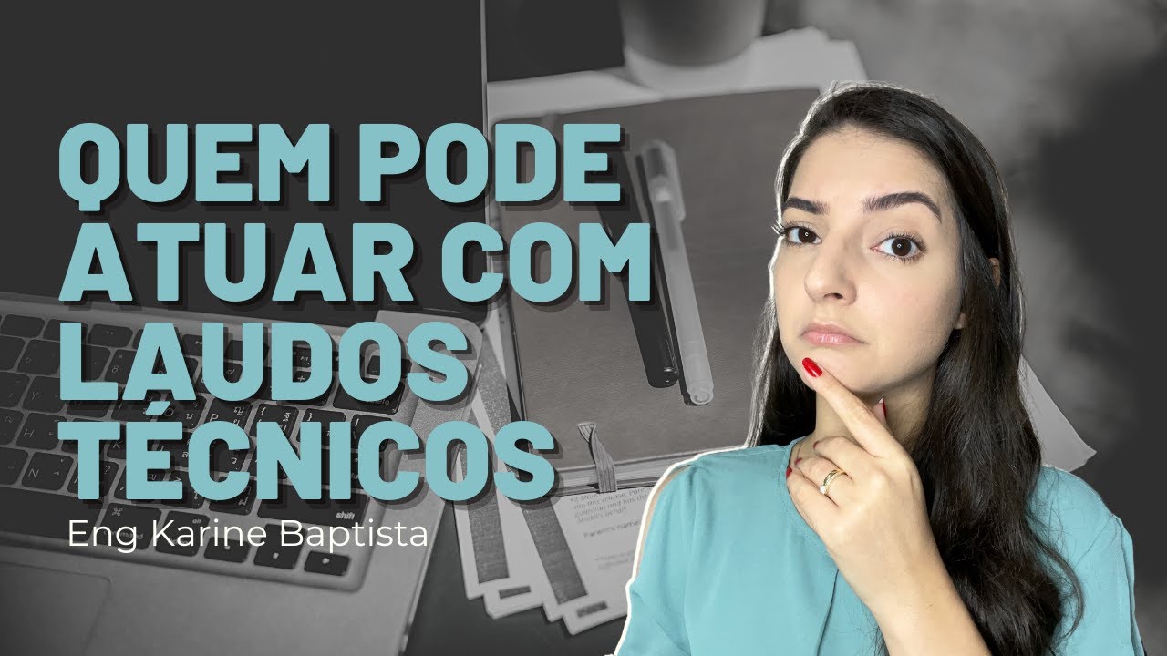 Quem pode atuar com laudos técnicos? [Técnico em edificações, Arquitetos, Engenheiros e Tecnólogos]