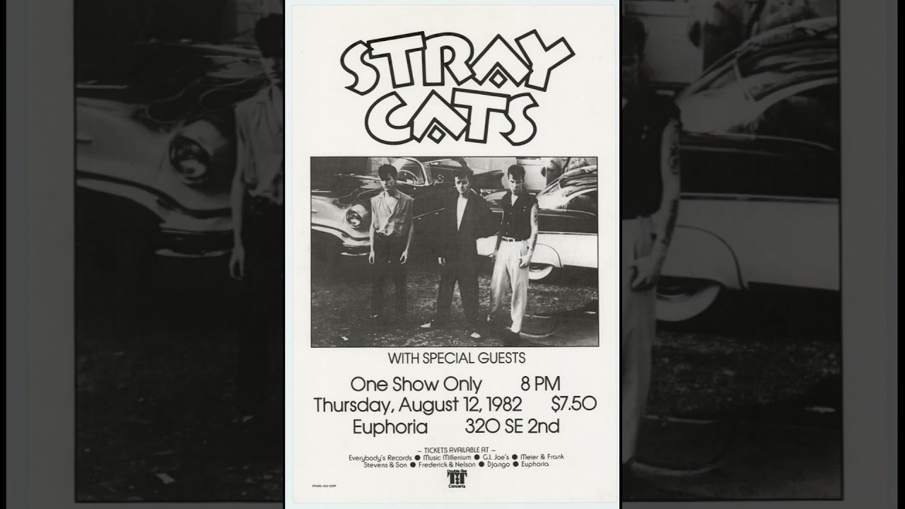 Stray Cats LIVE  Euphoria, Portland, Oregon August 12, 1982 soundboard 1st generation