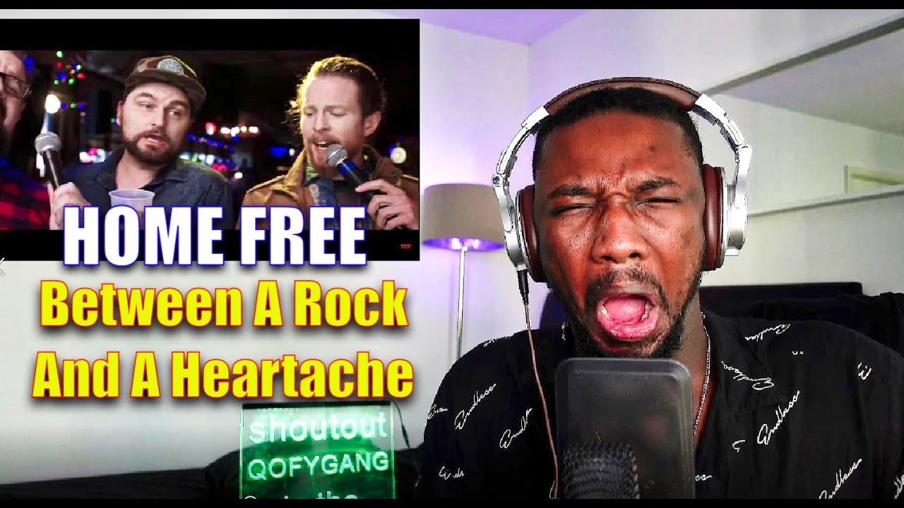 Home Free - Between A Rock And A Heartache | REACTION & ANALYSIS