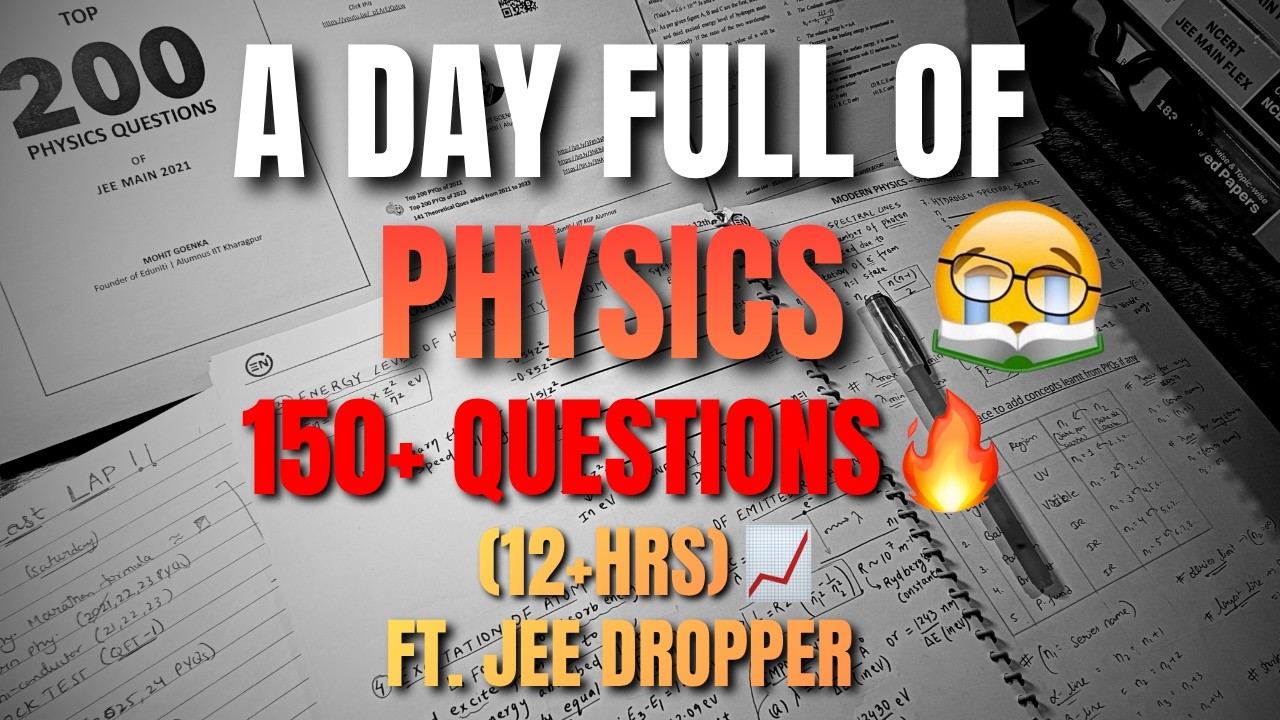 Solved 150+ Questions Today ⚛🔥 | Ft. JEE DROPPER 2027