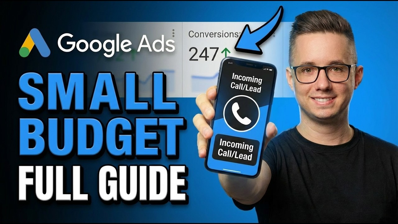 How to DOMINATE Google Ads With a Small Budget in 2026