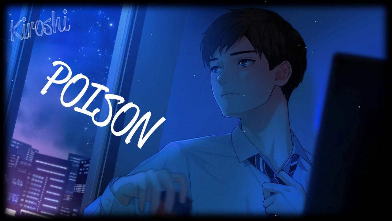Nightcore [Male version] - Poison