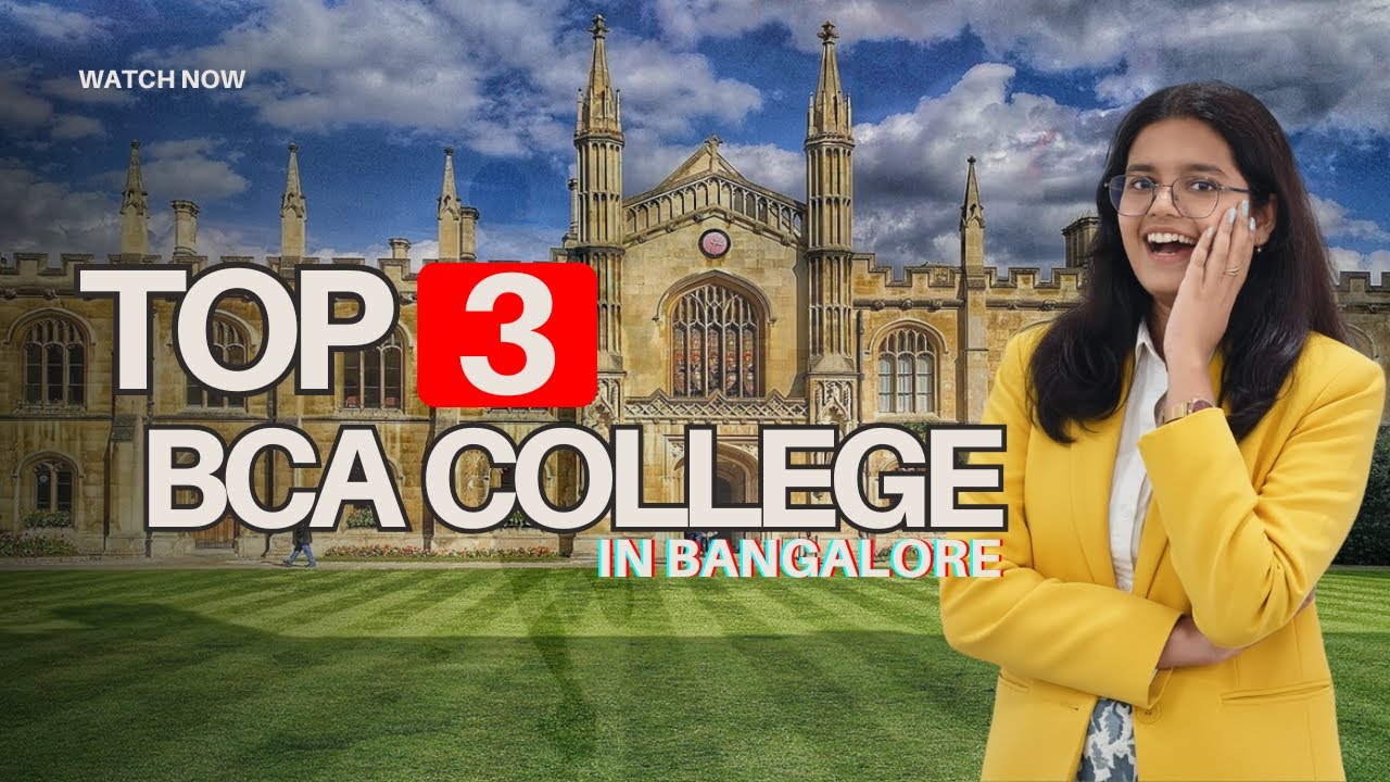 Top 3 BCA Colleges in Bangalore | Honest Ranking 2025 | Don&rsquo;t Choose Without Watching! - FutureU