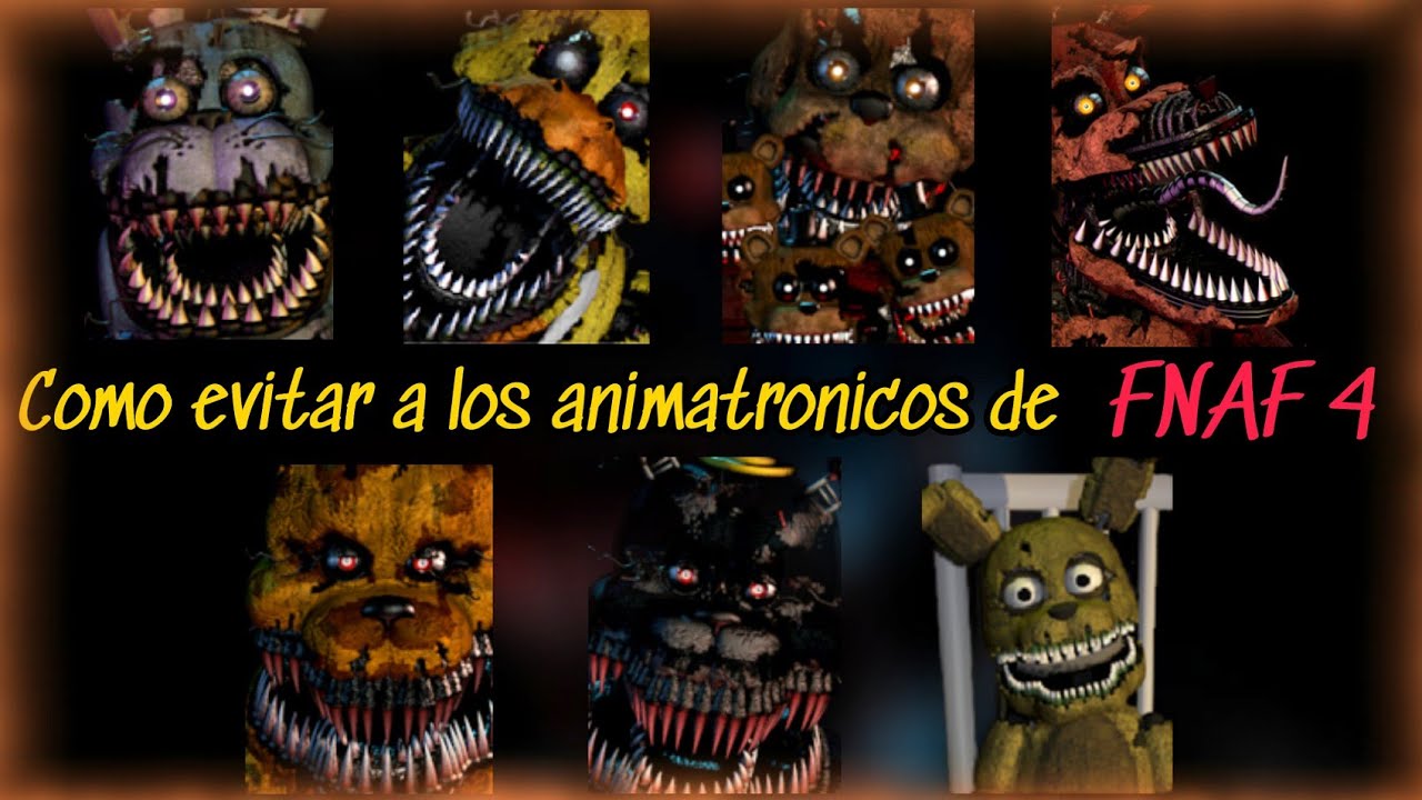 Como evitar a los animatronicos de Fnaf 4 | Legend_Juanex
