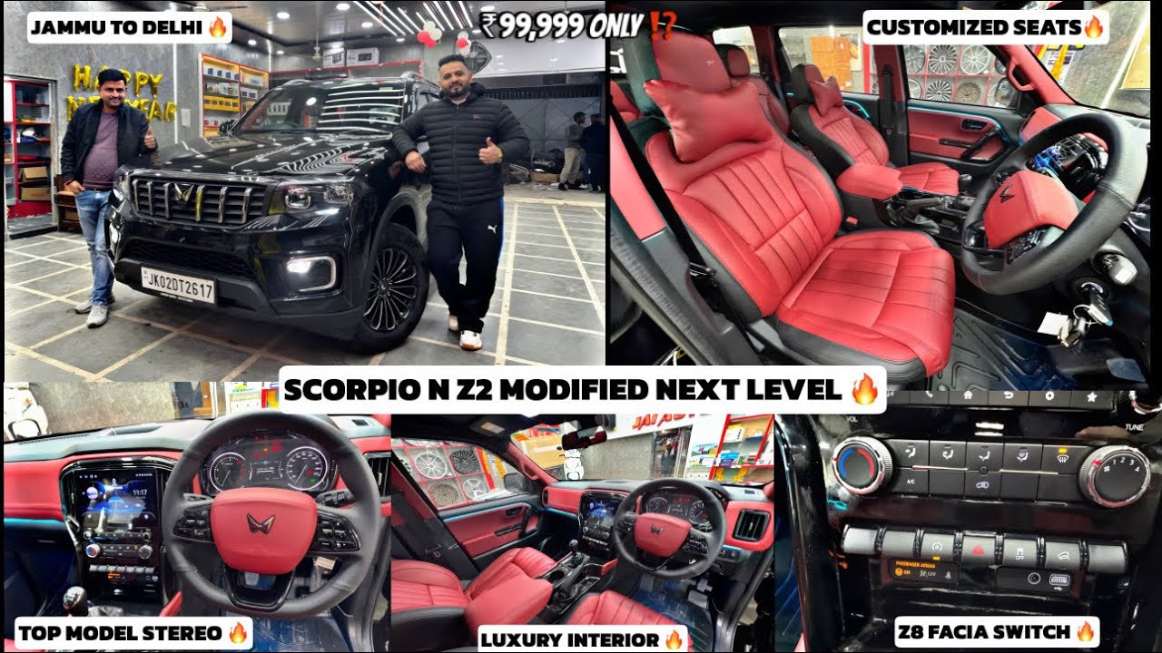 SCORPIO N Z2 MODIFIED TO Z8L ✅ NEXT LEVEL MODIFICATION ✅ LUXURY INTERIOR ✅ JAMMU TO DELHI ✅