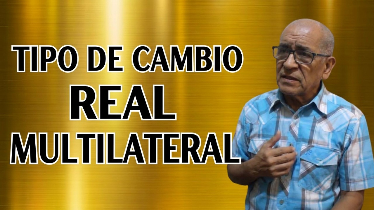 *Tipo de Cambio Real MULTILATERAL  Macromedia Macroeconomía Intermedia en Youtube