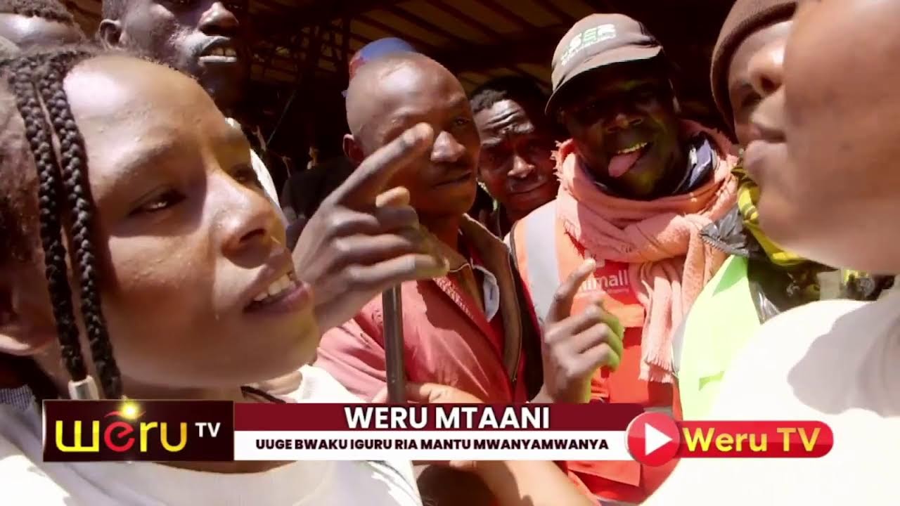 UUGE BWAKU IGURU RIA MANTU MWANYA MWANYA #WeruMtaani
