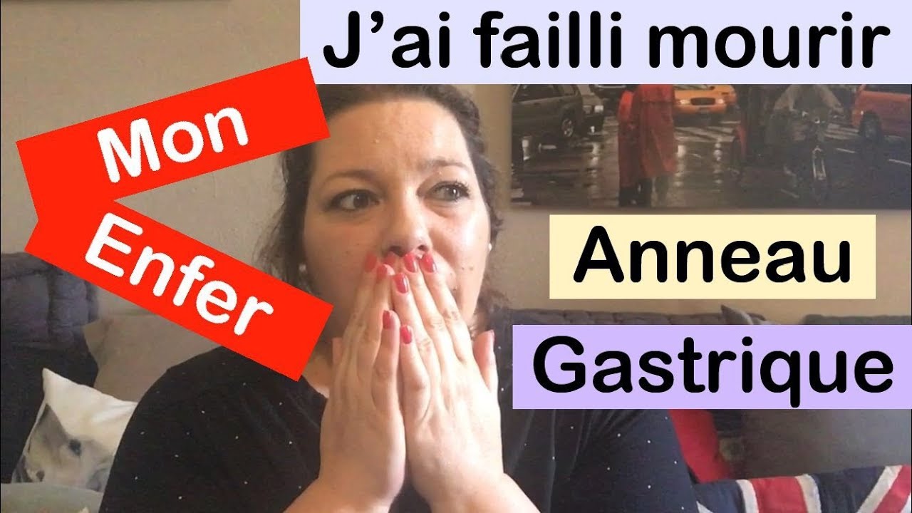 STORYTIME : ANNEAU GASTRIQUE MA DESCENTE AUX ENFERS /J’AI FRÔLÉE LA MORT
