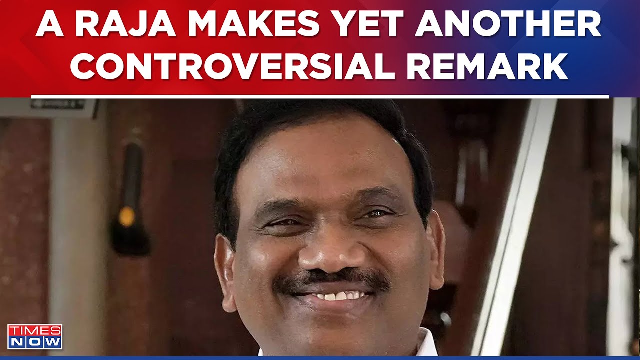DMK MP A Raja Makes Another Controversial Remark, Gives 'Alien' Analogy In Parliament | Latest News