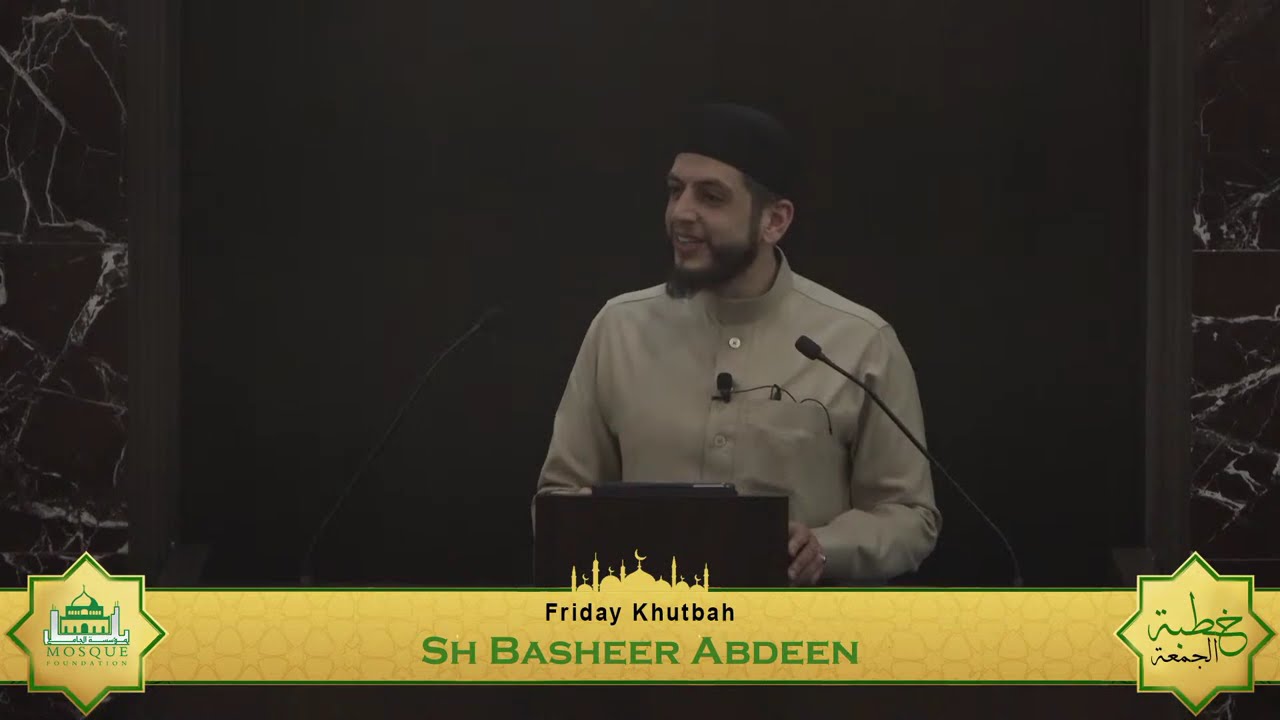 Khutbah by Sh. Basheer | موسم تجديد المحبة مع الله - A Season of Renewed Love