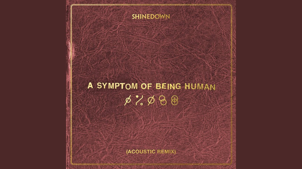 A Symptom Of Being Human (Acoustic Remix)