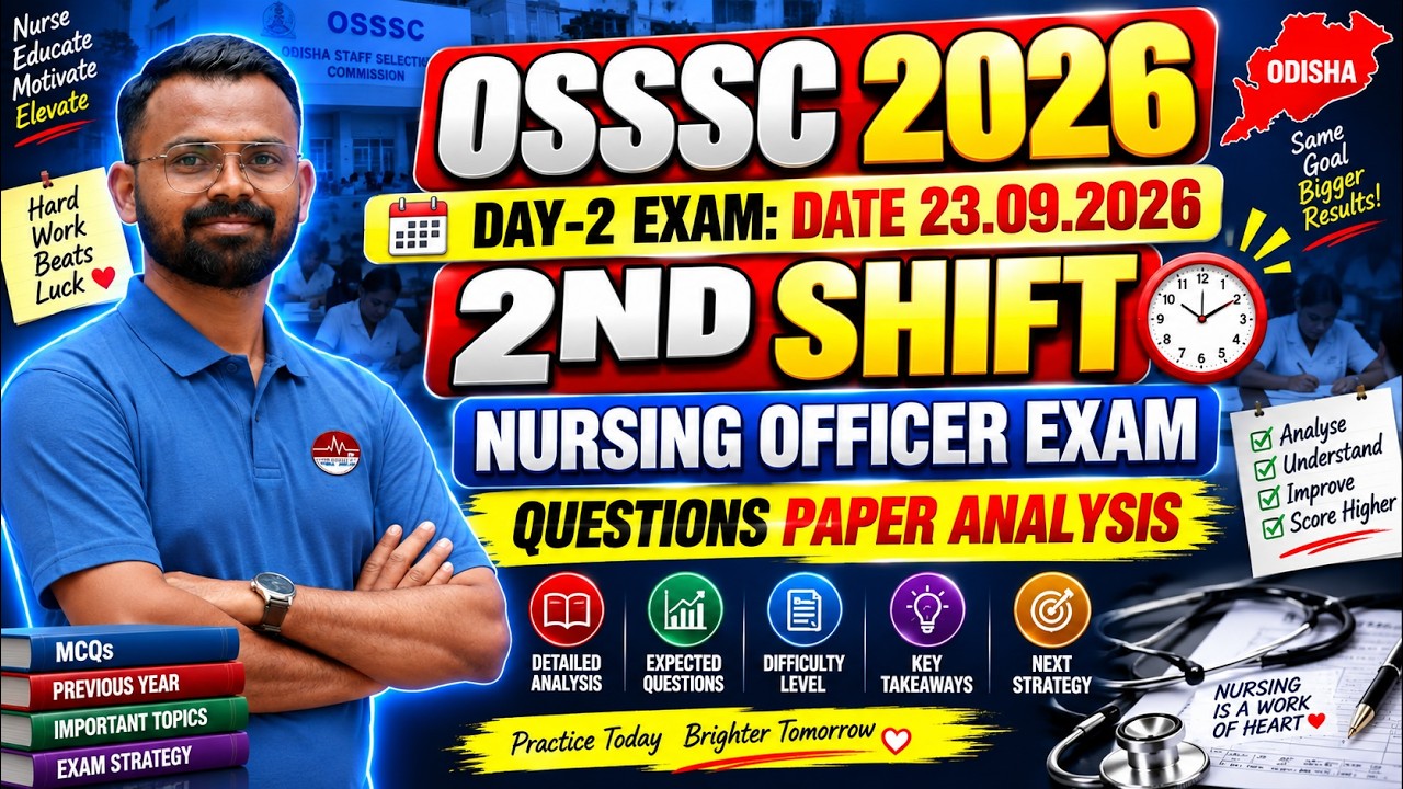 OSSSC Nursing Officer Exam 2026 Day 2 2nd Shift Question Paper Analysis| OSSSC Nursing Officer 2026