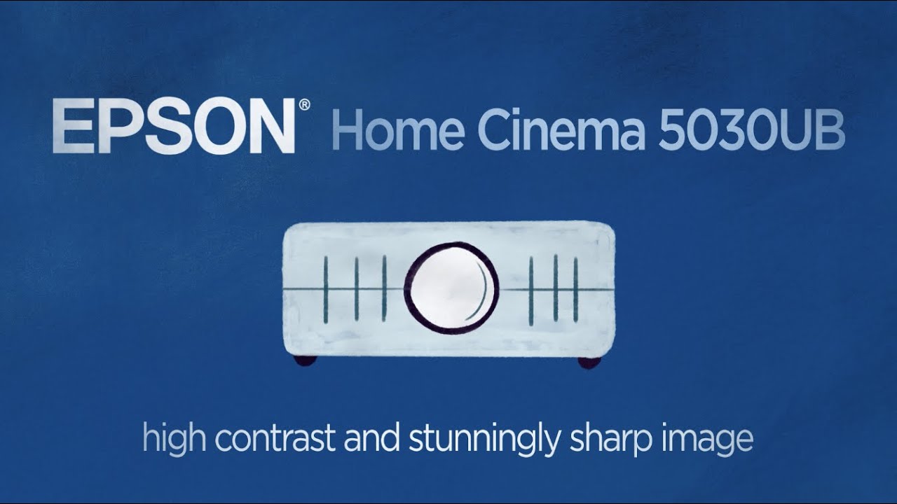 Epson Home Cinema 5030UB | Take the Tour