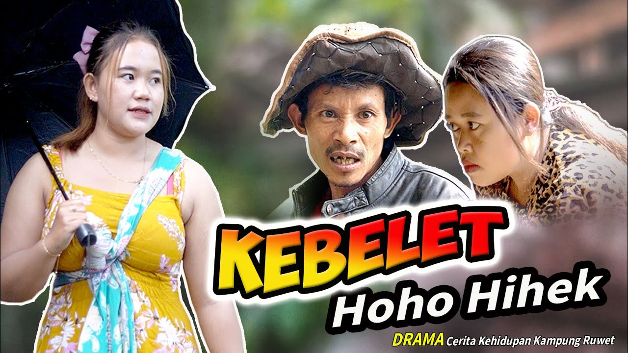 KEBELET HOHO HIHEK // Drama Kampung Ruwet // Film Pendek Sontotv Komedi Eps.21