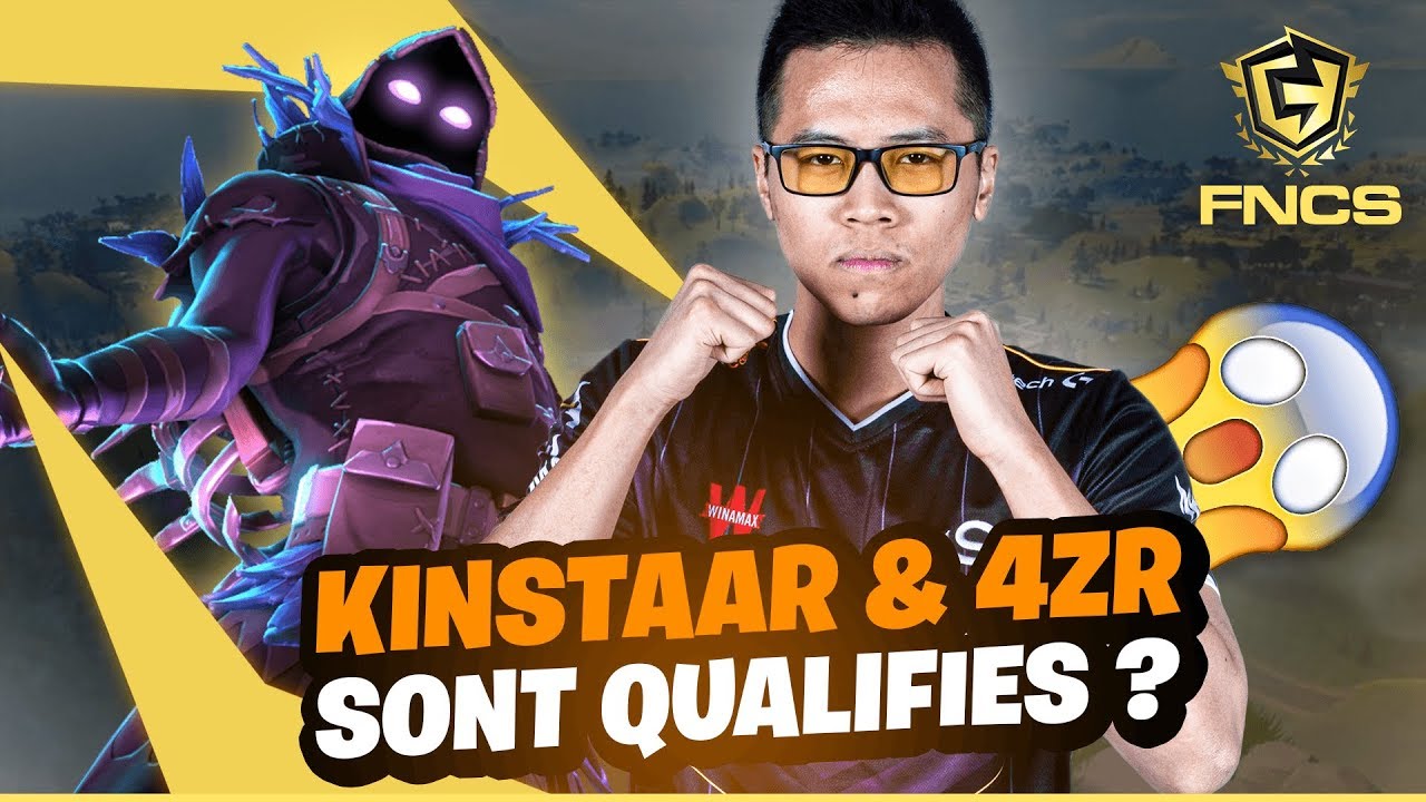 KINSTAAR ET 4ZR SONT QUALIFIES ? ► FNCS FINALE 