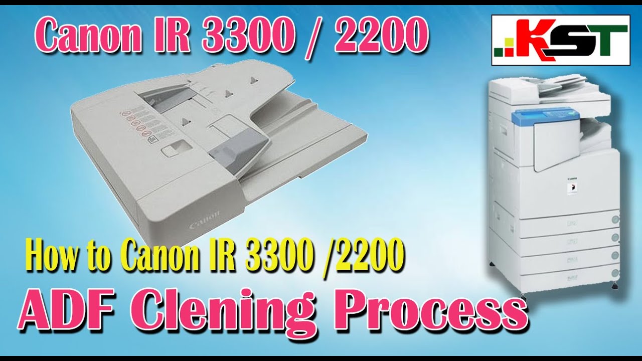 How to Canon 3300 ADF Cleaning Process
