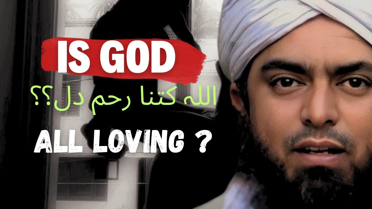 Allah Apne Bandon Se Kitni Mohabbat Karta Hai ? By Engineer Mohammad Ali Mirza