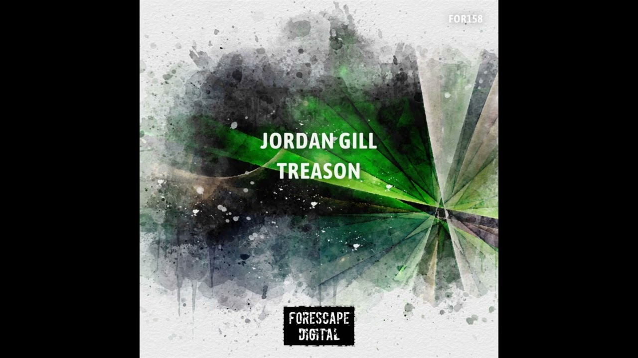 Jordan Gill - Treason (Original Mix)