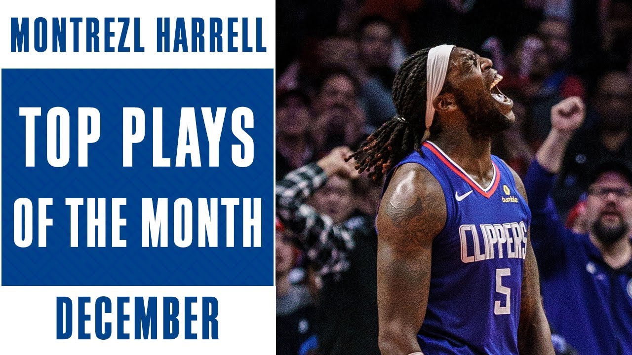 Montrezl Harrell Top Plays of the Month | December