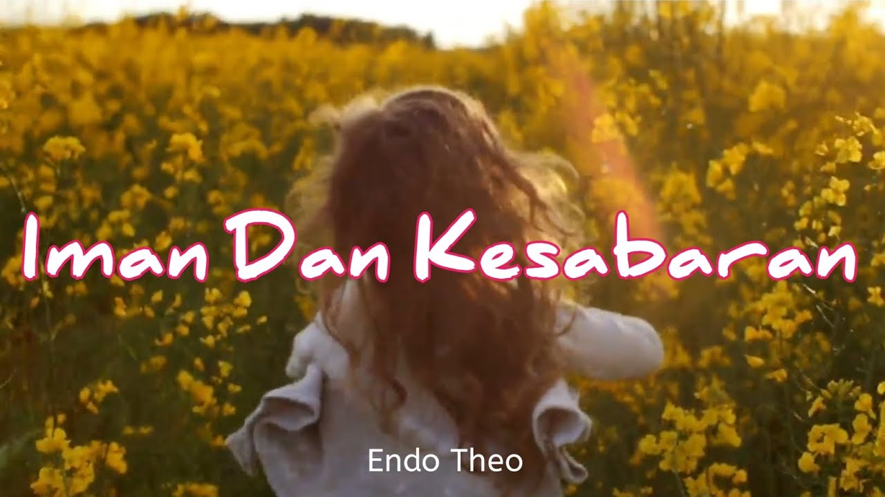 Iman Dan Kesabaran by Endo Theo