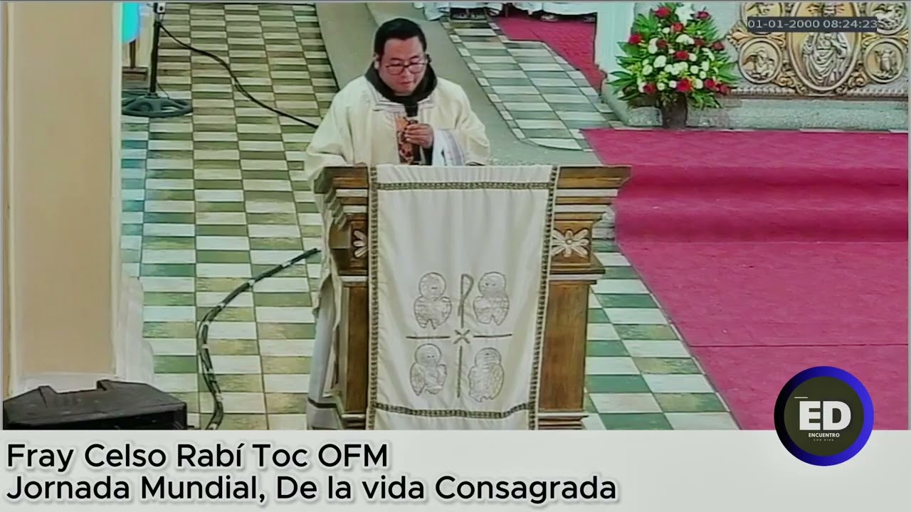 Homilía de Fray Celso Rabí Toc Ofm Jornada mundial de la vida Consagrada 02-2-2026