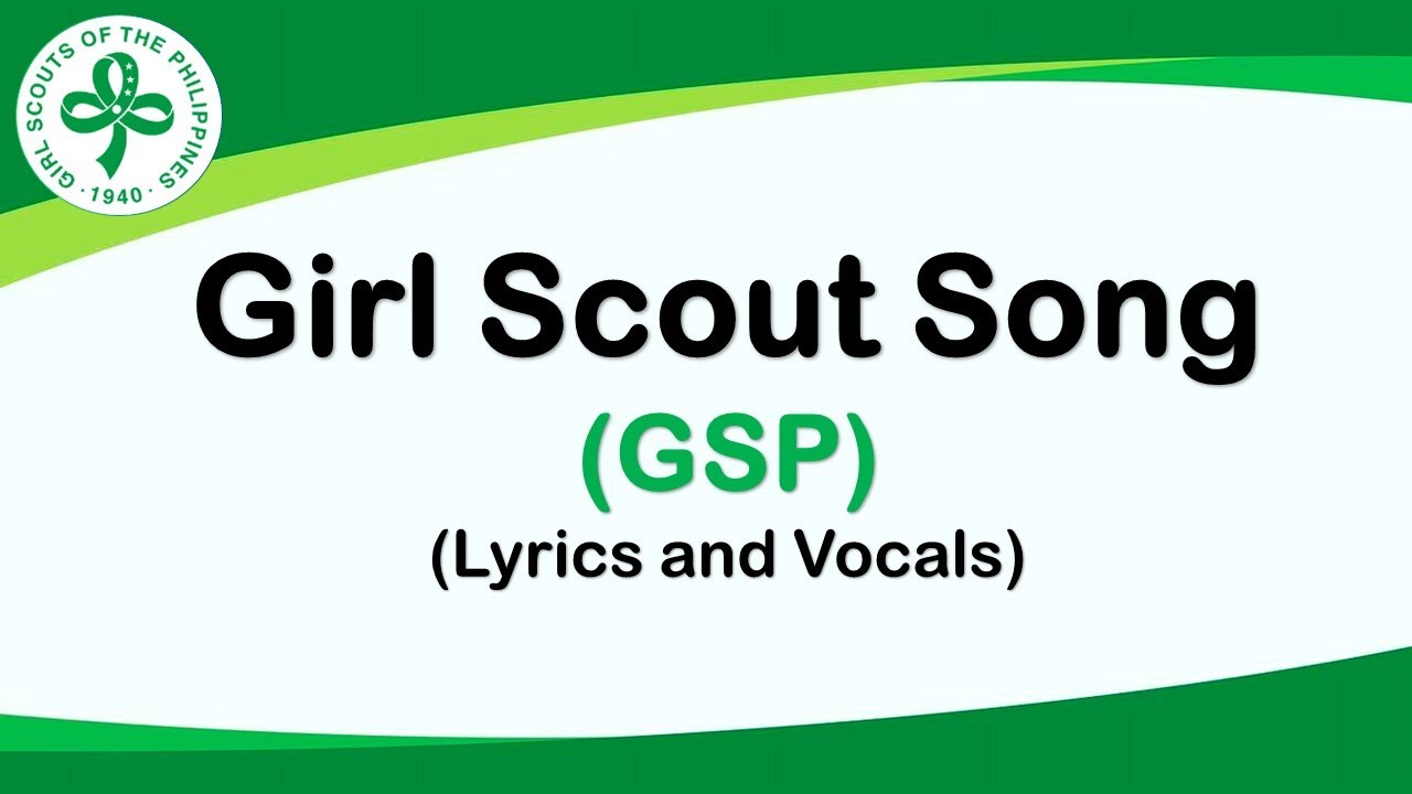 GIRL SCOUT SONG (GSP)