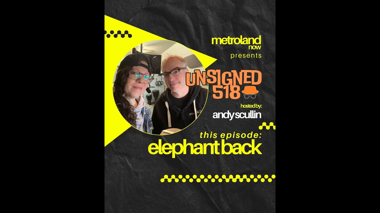 Unsigned518 - Episode 202 - Elephant Back