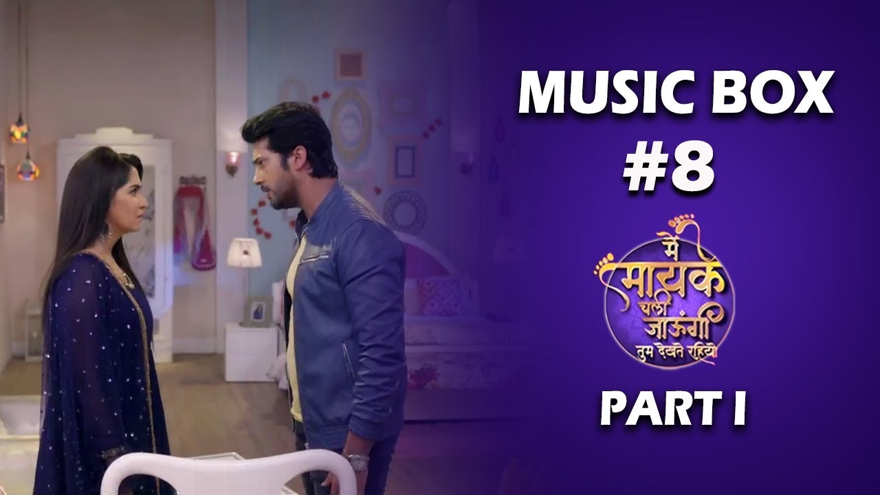 Music Box #8 | Main Maayke Chali Jaaungi Part I | Lalit Sen | Mukul Puri | Namish |  Shrishti