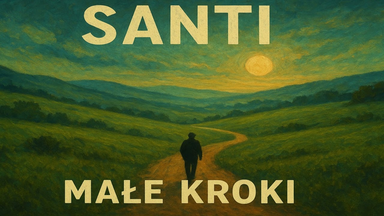 Santi - MAŁE KROKI