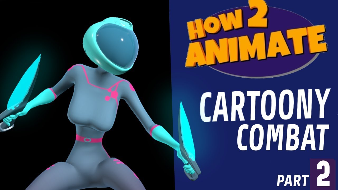 How to Animate Cartoony Combat  | Part 2 - Blocking