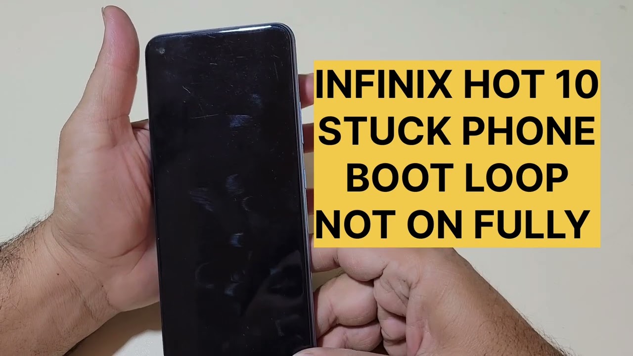 Infinix Hot 10 Stuck Phone On Logo Freez Display Fix