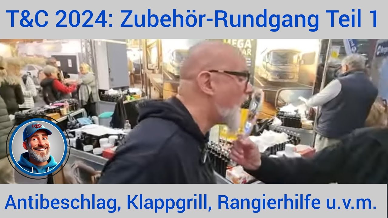 Zubehör-Rundgang TOURISTIK & CARAVANING 2024 - Teil 1: Klappgrill, Antibeschlag, Rangierhilfe u.v.m.