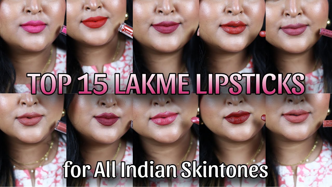 TOP 15 LAKME LIPSTICKS|| For INDIAN SKINTONES|| Nudes/Browns/Reds/Plums/Pinks|| BEST LAKME LIPSTICKS