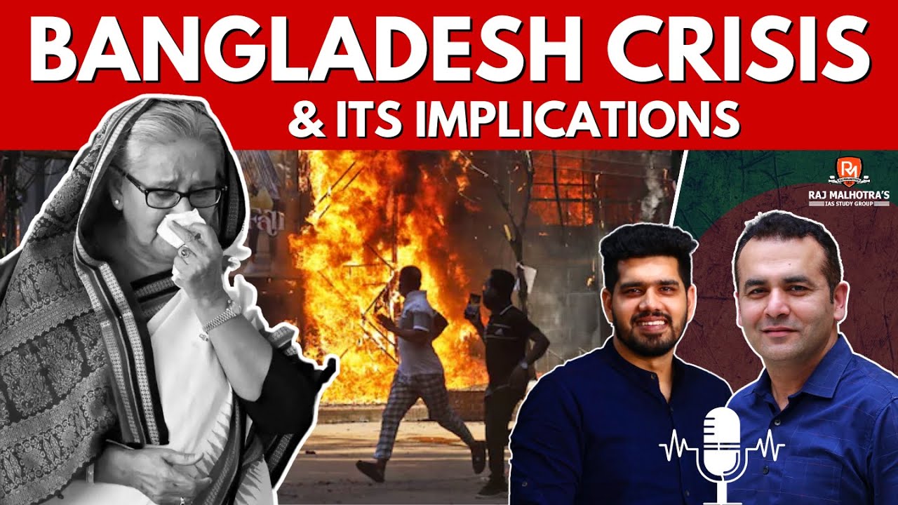 Bangladesh Crisis & Its Implications | By - Raj Sir & Anuj Sir