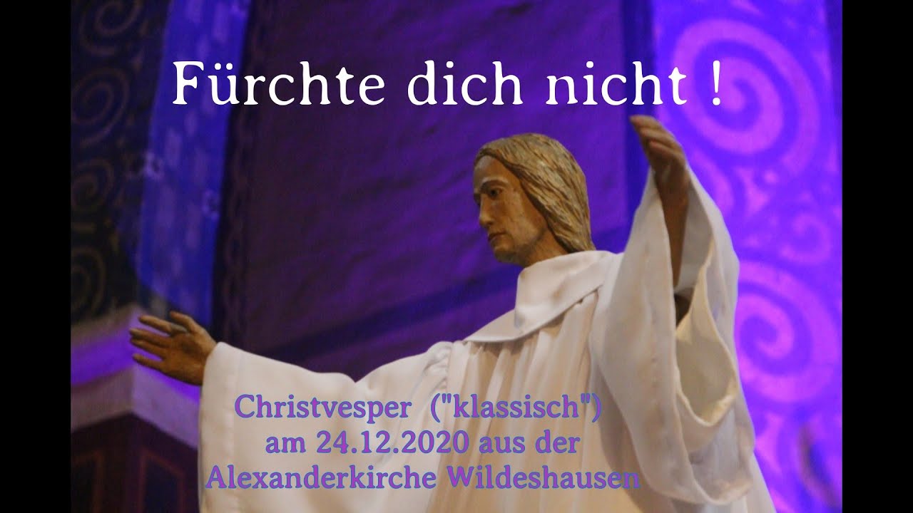 Christvesper aus der Alexanderkirche zum 24. Dezember 2020