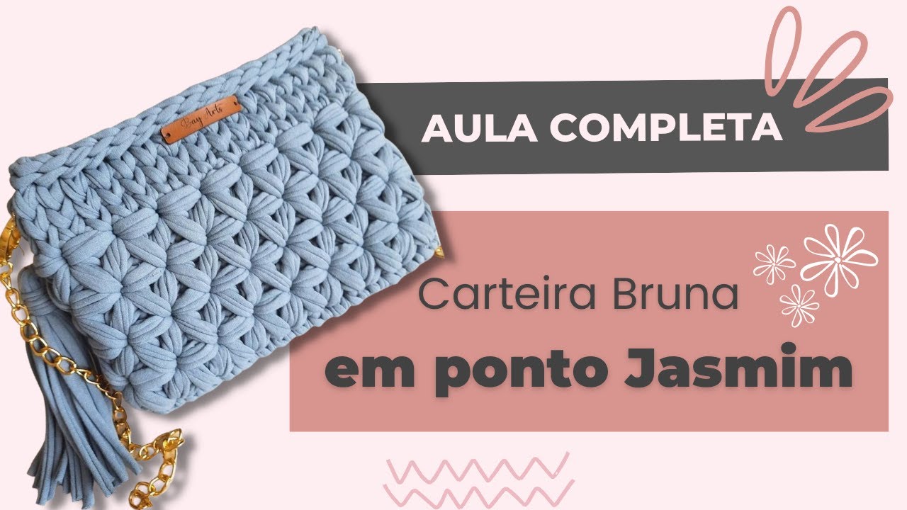 CARTEIRA/BOLSA EM CROCHÊ COM FIO DE MALHA E EM PONTO JASMIM