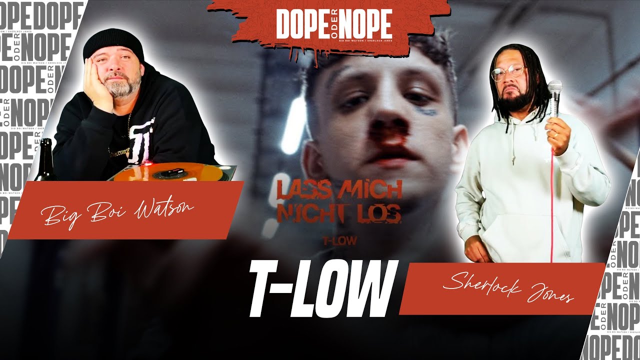 UNSERE ÜBERRASCHUNG DES JAHRES! | t-low - LASS MICH NICHT LOS | DOPE🔊ODER❌NOPE