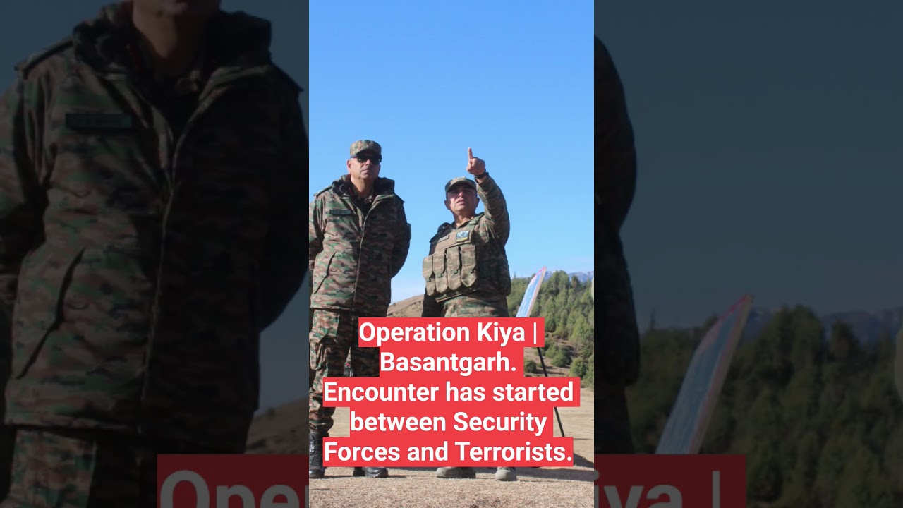 Operation Kiya | Basantgarh Encounter between security forces and terrorists.