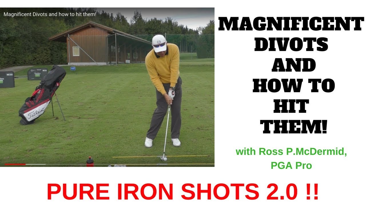 Magnificent Divots and how to hit them! 2.0
