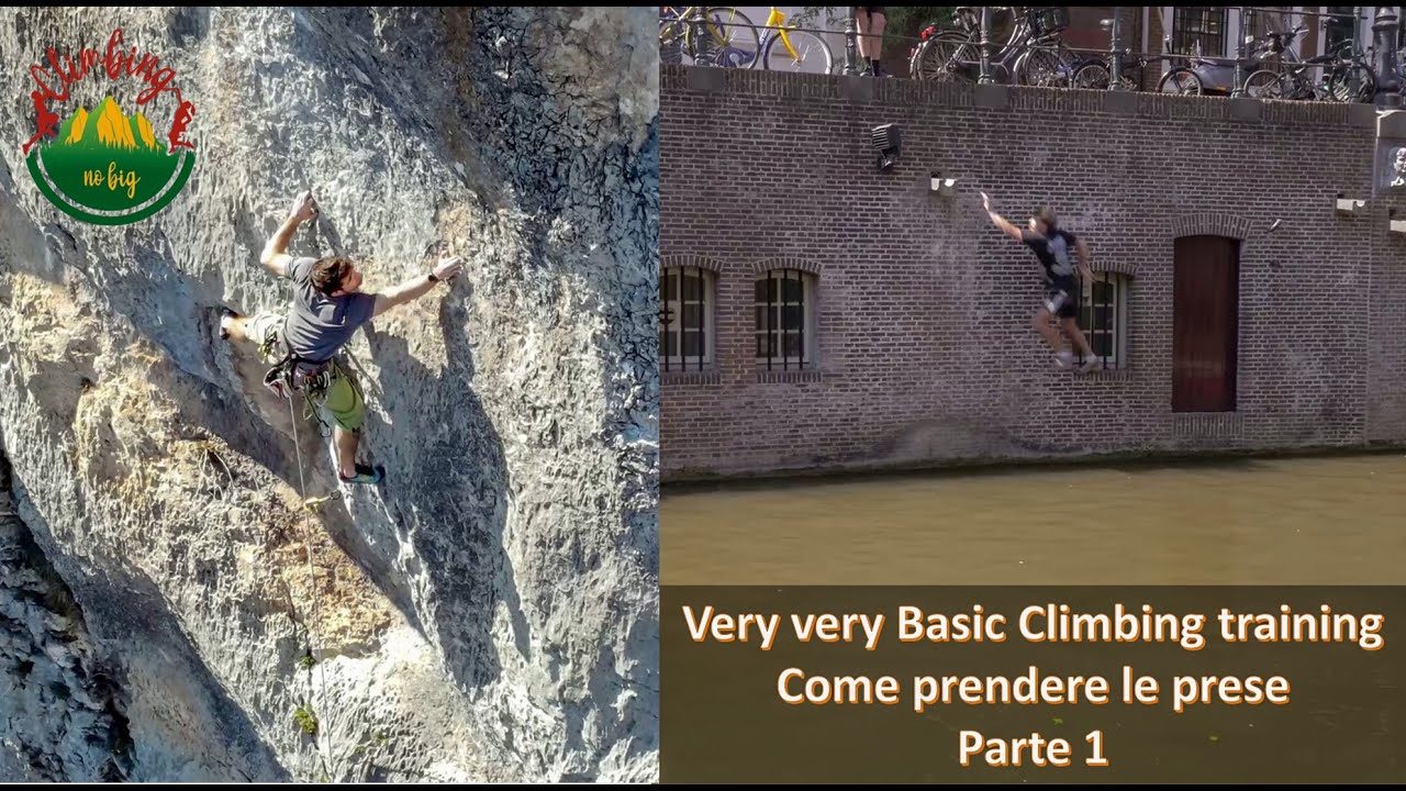 Tecniche di base: come prendere le prese ep.1 arrampicata e scalata basic sport climbing techniques