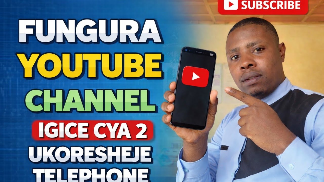 WARI UZI KO WAKORA YOUTUBE CHANNEL YAWE UKORESHEJE TELEPHONE YAWE (IGICE cya 2 )