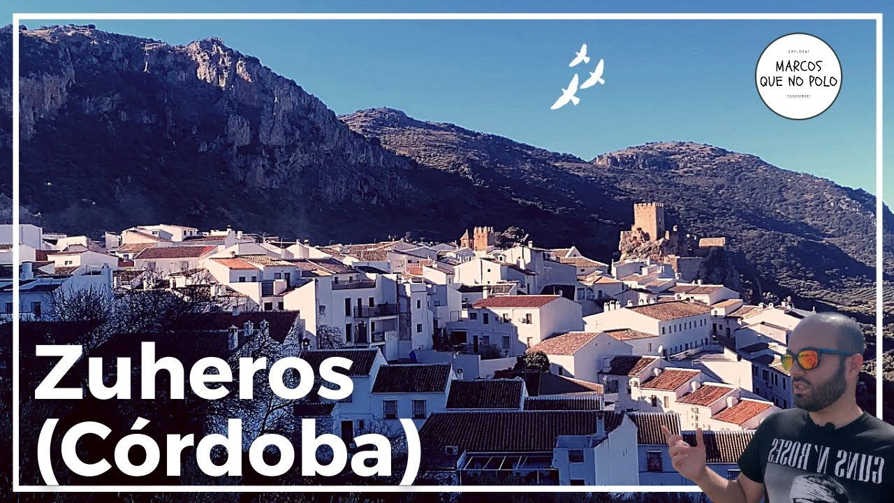 🟢 ZUHEROS (Córdoba). Uno de los pueblos más bonitos de España