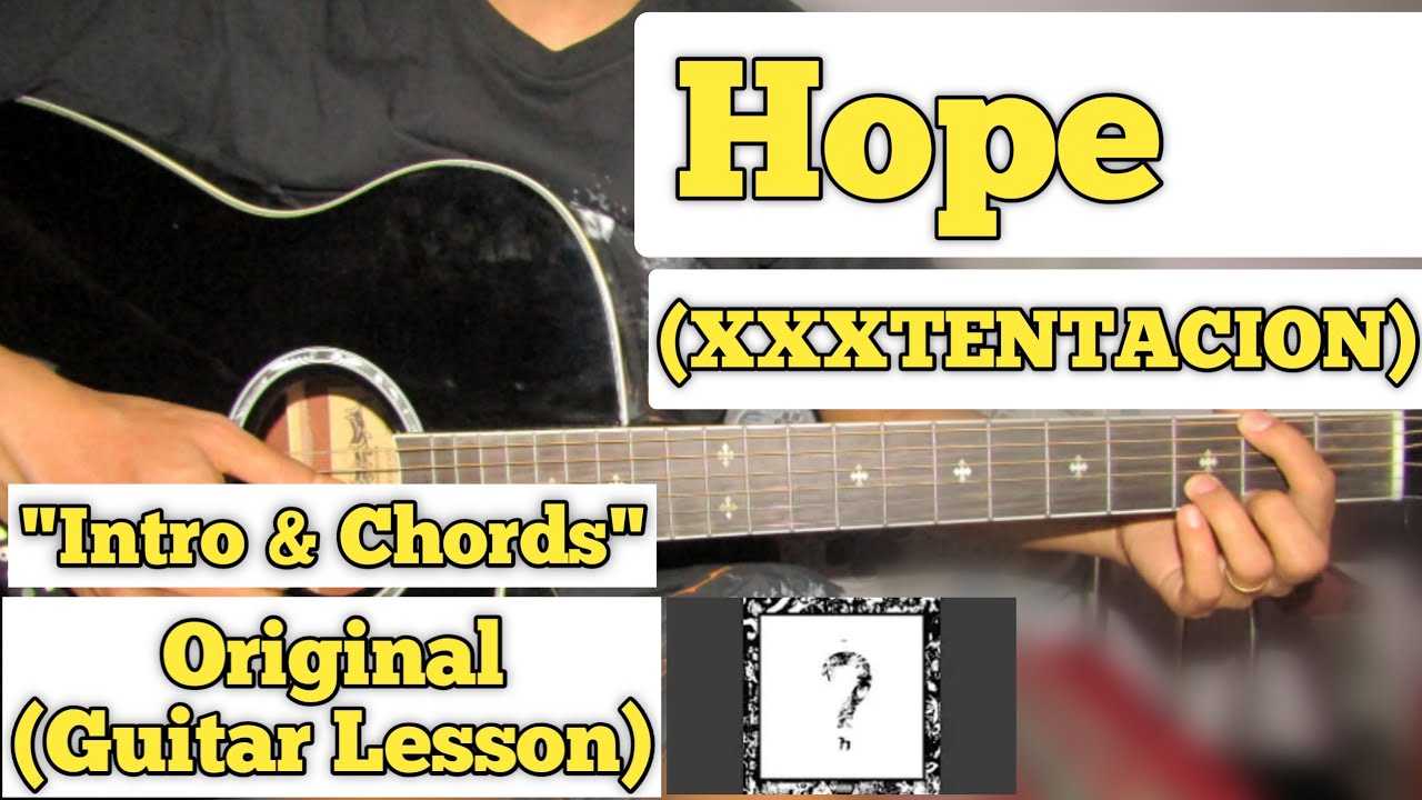 Hope - XXXTENTACION | Guitar Lesson | Intro & Chords |