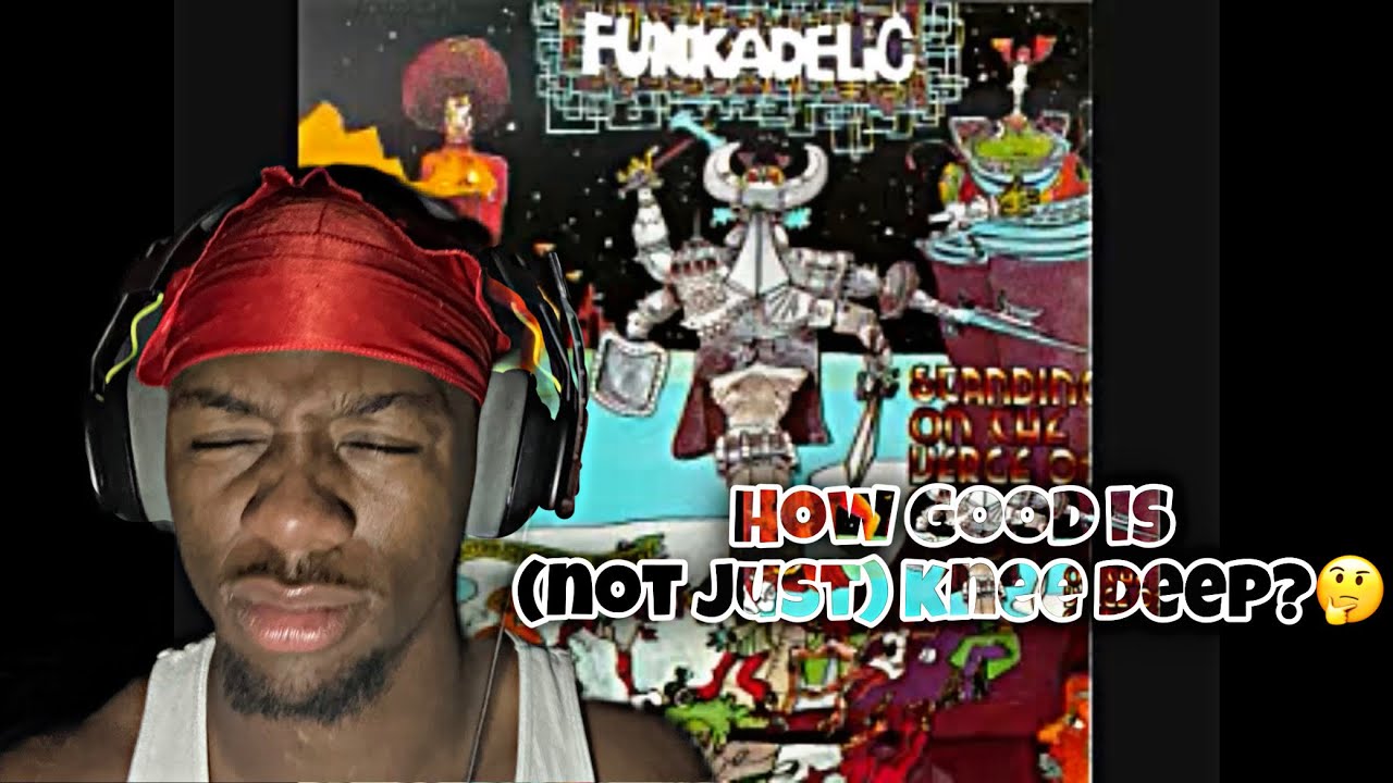 FIRST TIME HEARING FUNKADELIC (NOT JUST) KNEE DEEP REACTION #funkadelic | THEIR STYLE SO DIFFERENT!!