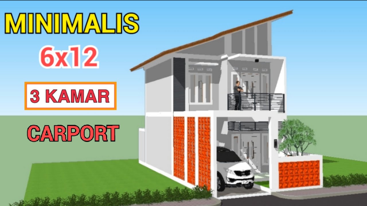 Desain Rumah Minimalis 2 Lantai Ukuran 6x12 Meter | 3 KAMAR
